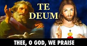 Te Deum (Thee, O God, We Praise) | English Version With Lyrics