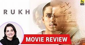 Anupama Chopra's Movie Review Of Rukh