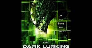 The Dark Lurking | Official Trailer | HD