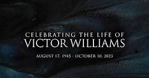 Celebrating the Life of Victor Williams