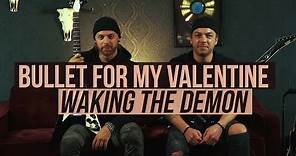 Bullet for My Valentine - Playthrough of "Waking the Demon"