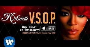 K. Michelle - V.S.O.P. (Audio)