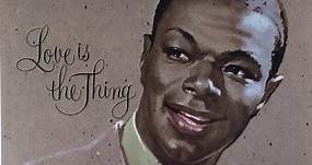 Nat "King" Cole With The Orchestra of Gordon Jenkins - Love Is The Thing