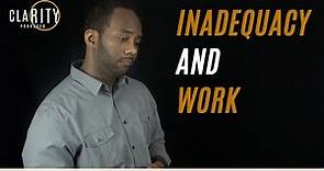 Inadequacy and Work: What to Do When You Feel Inadequate