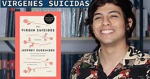 LAS VÍRGENES SUICIDAS l Libro de Jeffrey Eugenides