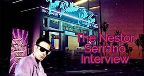 THE NESTOR SERRANO ("HANGIN' WITH THE HOMEBOYS", "24") INTERVIEW