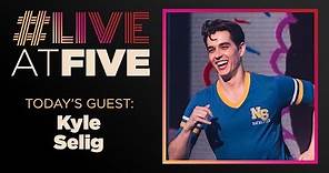 Broadway.com #LiveatFive with Kyle Selig of MEAN GIRLS