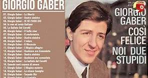 Le 50 migliori canzoni di Giorgio Gaber - I Grandi Successi di Giorgio Gaber - Best of Giorgio Gaber