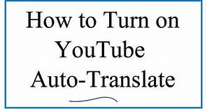 How to Auto-Translate Videos in YouTube