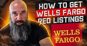 How To Get Wells Fargo REO Listings