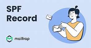 SPF Record Explained - Quick Overview by Mailtrap
