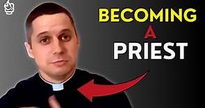 The Process of Becoming a Priest
