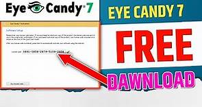 Eye Candy 7 Free Key 🗝️🔐 | How to install eye candy 7 | how to dawnload eye candy 7