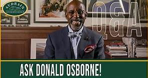 Donald Osborne Answers YOUR Questions!