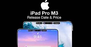 iPad Pro M3 Release Date and Price – UPGRADES! WHOLE NEW Design, OLED Screen & Dynamic Island!