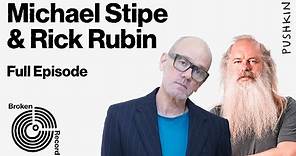Michael Stipe | Broken Record (Hosted by Rick Rubin)