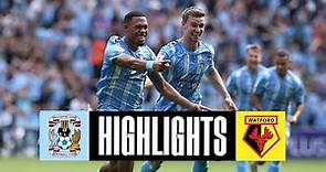 Coventry City v Watford | Match Highlights