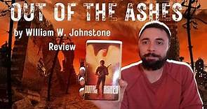 Out of the Ashes by William Johnstone Review