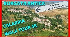 Chiusa di Mammola (RC) - Una delle borgate più antiche della Calabria - Walk Tour 4K