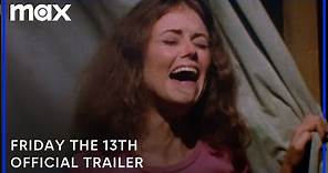 Friday the 13th (1980) | Official Trailer | Max