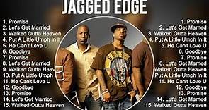 Jagged Edge Greatest Hits Full Album ▶️ Full Album ▶️ Top 10 Hits of All Time
