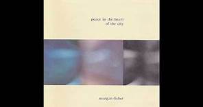 Morgan Fisher - Peace in the heart of the city (1988) [FULL ALBUM]