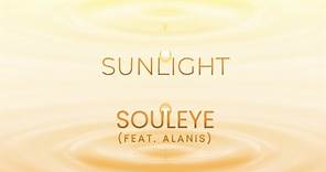 Souleye - 'Sunlight (feat. Alanis Morissette)' Official Lyric Video