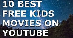 10 Best Free Kids Movies Full Length to Watch on YouTube | Free Full Movies in English