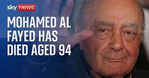 Former Harrods owner Mohamed Al Fayed dies aged 94