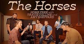 Home Free, Travis Collins & Amy Sheppard - The Horses