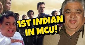 How Harish Patel (Karun in Eternals) became 1st Indian Actor in MCU!