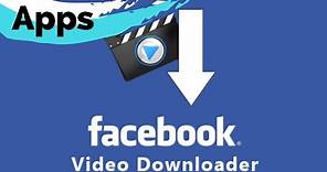 Como descargar videos de facebook | Video Downloader App - 2019 (español latino)