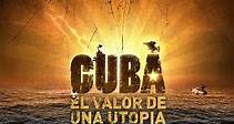 Where to stream Cuba, el valor de una utopía (2006) online? Comparing 50  Streaming Services