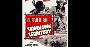 BUFFALO BILL EN TERRITORIO TOMAHAWK (BUFFALLO BILL IN TOMAHAWK T., 1952, Spanish, Cinetel)