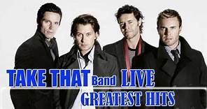 Take That Greatest Hits || The Best Of Take That live 2017 Full Album
