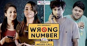 Wrong Number | Web Series | S01E01 - Missed Call | Apoorva Arora, Ambrish, Badri & Anjali | RVCJ