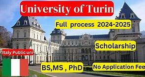 How to apply University of Turin/Torino | scholarship | No application| No IELTS| BS, MS, Ph.d.
