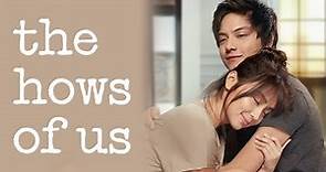 The Hows of Us Movie | Kathryn Bernardo , Daniel Padilla |Full Movie (HD) Fact