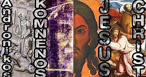 Andronikos I Komnenos = Jesus Christ