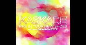 Kaskade feat. Dragonette - Fire In Your New Shoes