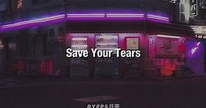 Save Your Tears - The Weeknd | Letra en Español