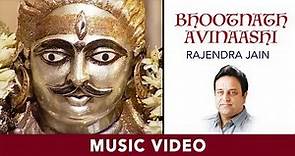 Bhootnath Avinaashi | Rajendra Jain | Shiv Bhajan