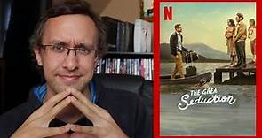 The Great Seduction (La Gran Seducción) - A Netflix Review