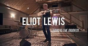 Eliot Lewis (of Live From Daryl's House) - Living In The Moment