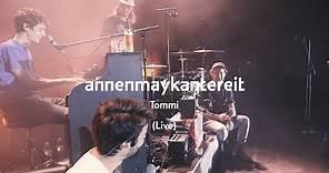 Tommi - AnnenMayKantereit (Live)