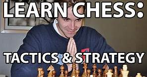 Everything You Need to Know About Chess: Tactics & Strategy!