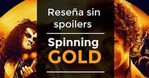 Reseña Spinning Gold sin Spoilers