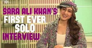 Exclusive: Sara Ali Khan Interview