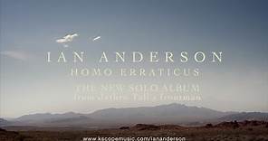 Ian Anderson - Homo Erraticus (Album Teaser)
