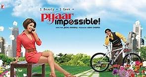 Pyaar Impossible Full Movie | Priyanka Chopra | Uday Chopra | Anupam Kher | Fact & Some Details